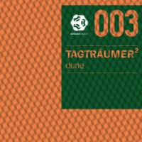 TAGTRÄUMER² – DUNE - SCHALLBOX RECORDS - SBR003
