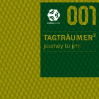 TAGTRÄUMER² – JOURNEY TO JIMI - SCHALLBOX RECORDS - SBR001